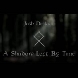 A Shadow Left by Time